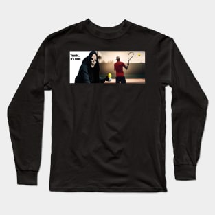 Tennis reaper Long Sleeve T-Shirt